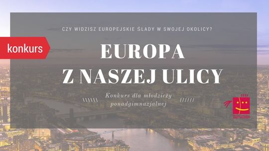 Czy widzisz europejskie ślady w swoim otoczeniu? 