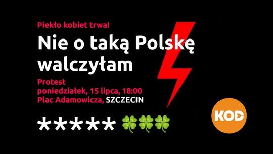 Nie o taką Polskę walczyłyśmy – mówią kobiety i organizują protest Nie o taką Polskę walczyłyśmy – mówią kobiety i organizują protest
