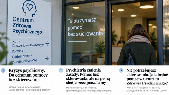 Pomoc psychiatryczna bez skierowania w NFZ. Sprawdź, jak działają Centra Zdrowia Psychicznego