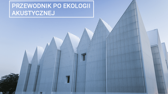 Przewodnik po ekologii akustycznej Przewodnik po ekologii akustycznej