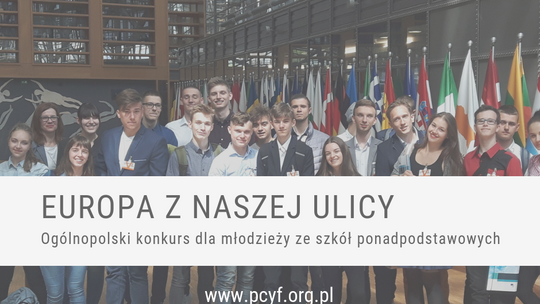 Ruszyła druga edycja ogólnopolskiego konkursu „Europa z naszej ulicy”