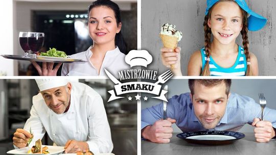  Smak i tradycja w regionie – „Mistrzowie smaku 2018”