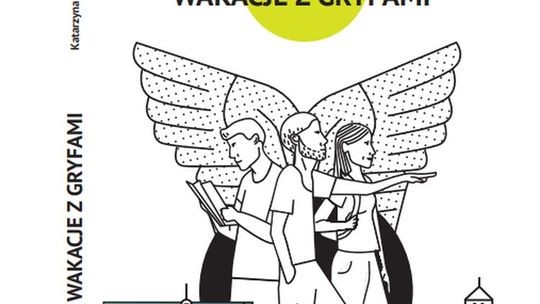 „Wakacje z Gryfami”, czyli niezwykła podróż po Pomorzu Zachodnim i dużo dalej