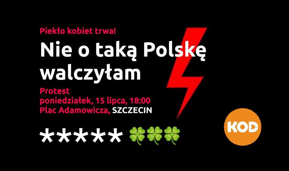 Nie o taką Polskę walczyłyśmy – mówią kobiety i organizują protest