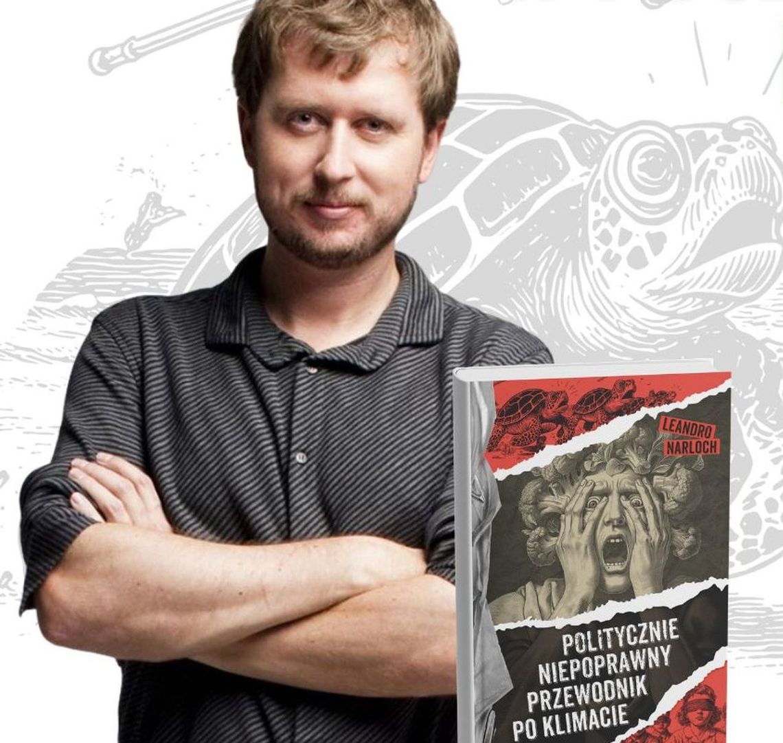 Politycznie niepoprawny przewodnik po klimacie. Leandro Narloch demaskuje ekologiczne mity Politycznie niepoprawny przewodnik po klimacie. Leandro Narloch demaskuje ekologiczne mity